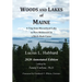 Woods And Lakes of Maine - 2020 Annotated Edition: A Trip from Moosehead Lake to New Brunswick in a Birch-Bark Canoe