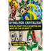 Dying for Capitalism: How Big Money Fuels Extinction and What We Can Do About It