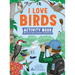 I Love Birds Activity Book: 65 Puzzles, Mazes, Projects, and Stickers!