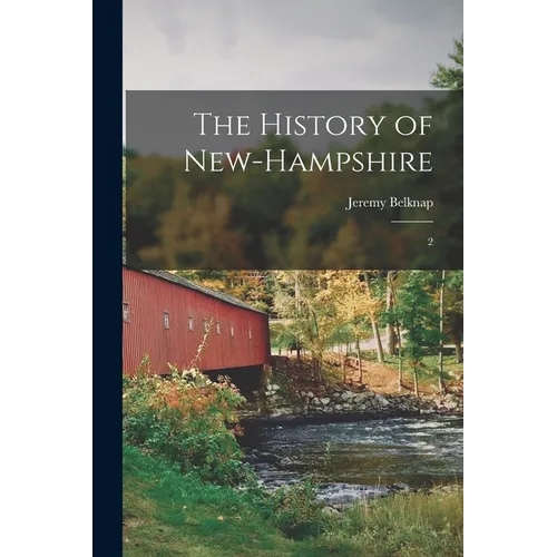 The History of New-Hampshire: 2
