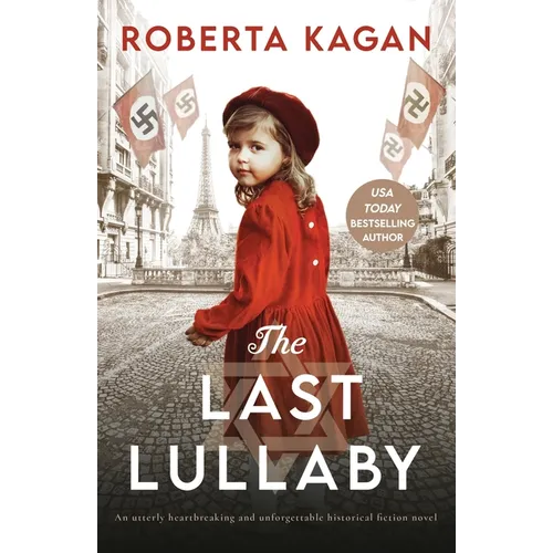 The Last Lullaby: An utterly heartbreaking and unforgettable historical fiction novel