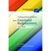 Safeguarding Children from Emotional Maltreatment: What Works
