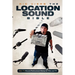 The Location Sound Bible: How to Record Professional Dialog for Film and TV
