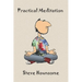 Practical Meditation