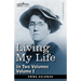 Living My Life, in Two Volumes: Vol. I