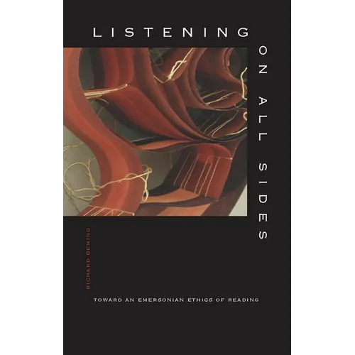 Listening on All Sides: Toward an Emersonian Ethics of Reading