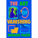 The Art of Vanishing
