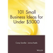 101 Small Business Ideas for Under $5000