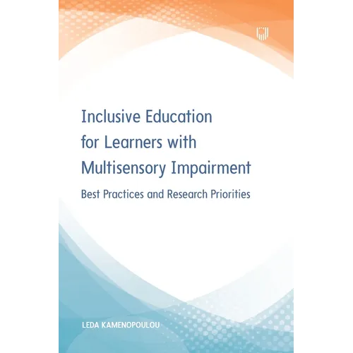 Inclusive Education for Learners with Multisensory Impairment: Best Practices and Research Priorities