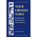 Your Creative Voice: Reaching and Teaching from Your Experience