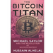 The Bitcoin Titan: Michael Saylor and the Revolution at MicroStrategy