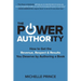 The Power of Authority: How to Get the Revenue, Respect & Results You Deserve by Authoring a Book