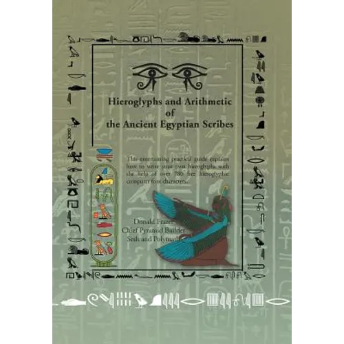 Hieroglyphs and Arithmetic of the Ancient Egyptian Scribes: Version 1