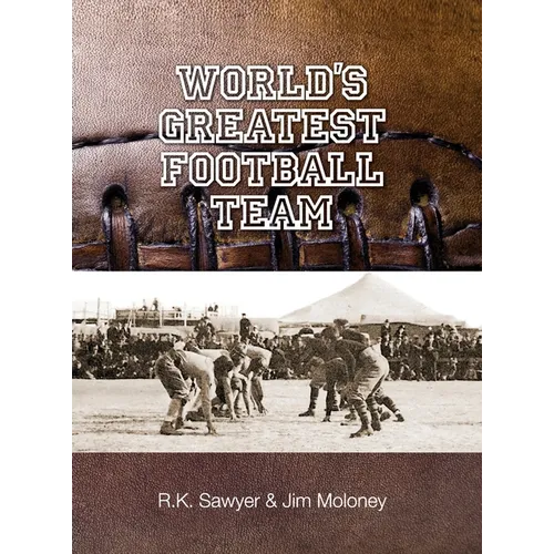 The World's Greatest Football Team