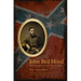 John Bell Hood and the Fight for Civil War Memory