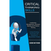 Critical Thinking Skills: Leadership, Management, Decision Making and Problem Solving (Critical-thinking Exercises and Activities to Boost Brain Power