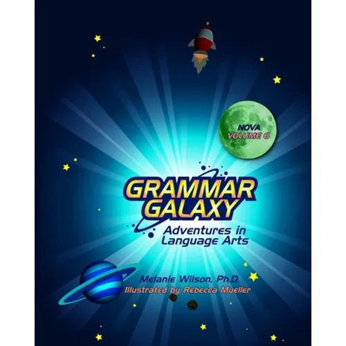Grammar Galaxy Nova: Adventures in Language Arts