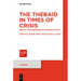 The Thebaid in Times of Crisis: Revolt and Response in Ptolemaic Egypt