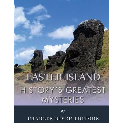 History's Greatest Mysteries: Easter Island
