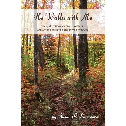 He Walks With Me