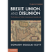 Brexit, Union, and Disunion