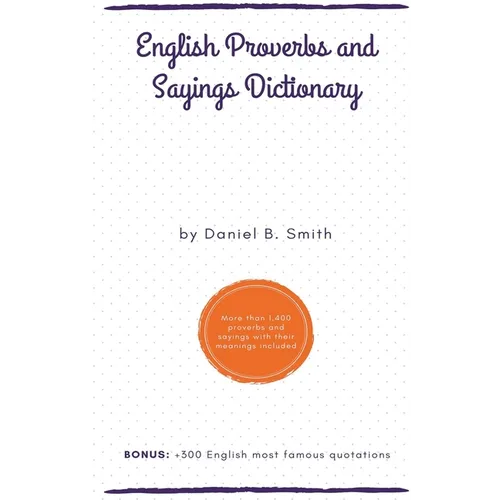 English Proverbs and Sayings Dictionary