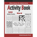 Activity Book: 500 Hard Logic Puzzles (Sudoku, Kakuro, Hitori, Minesweeper, Masyu, Suguru, Binary Puzzle, Slitherlink, Futoshiki, Fillomino)