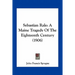 Sebastian Rale: A Maine Tragedy Of The Eighteenth Century (1906)