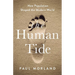 The Human Tide: How Population Shaped the Modern World