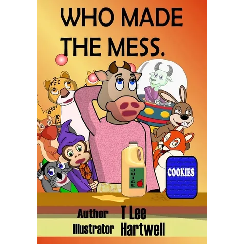 Who Made the Mess