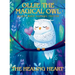 Ollie the Magical Owl: The Healing Heart