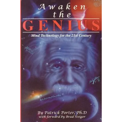 Awaken the Genius: Mind Technology for the 21st Century