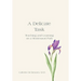 A Delicate Task: Teaching and Learning on a Montessori Path