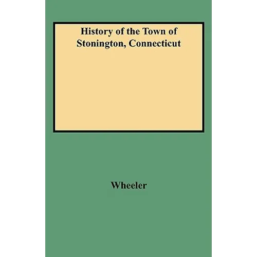 History of the Town of Stonington, Connecticut