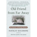 Old Friend from Far Away: The Practice of Writing Memoir