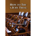 How to Try a Jury Trial
