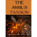 The Anvil's Passion: A Tale of Mind and Heart