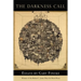 The Darkness Call: Essays