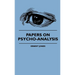 Papers On Psycho-Analysis