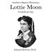 Southern Baptist Missionary LOTTIE MOON Confederate Spy: Convention raises 55% of its funds through a Christmas offering named for a Southerner and a