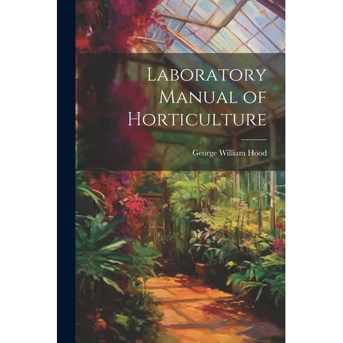Laboratory Manual of Horticulture