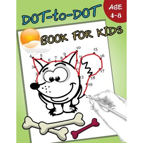 Dot-to-Dot Book For Kids Ages 4-8: Children Activity Connect the dots