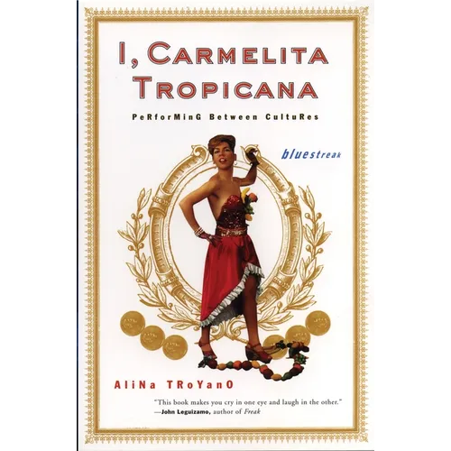 I, Carmelita Tropicana: Performing between Cultures