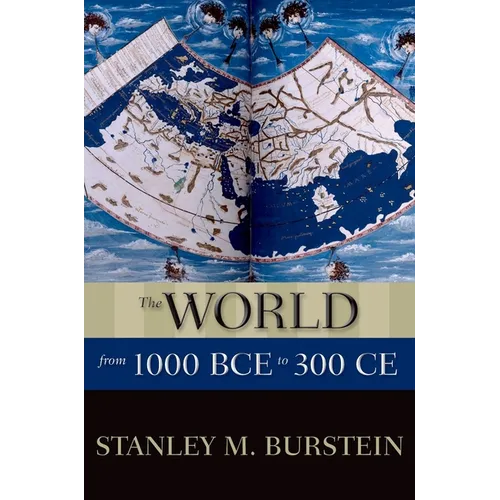 The World from 1000 Bce to 300 CE