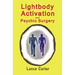 Lightbody Activation and Psychic Surgery