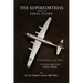 The Superfortress and Its Final Glory