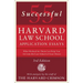 55 Successful Harvard Law School Application Essays, 3rd Edition: With Analysis by the Staff of the Harvard Crimson