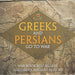 Greeks and Persians Go to War: War Book Best Sellers Children's Ancient History