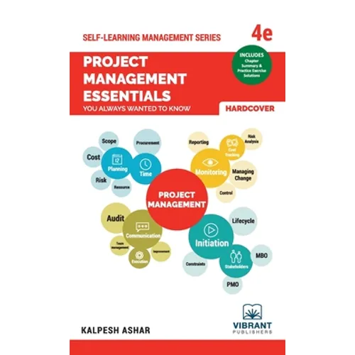Project Management Essentials You Always Wanted To Know: 4th edition