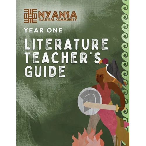 Nyansa Classical Community Year One Literature Teacher's Guide